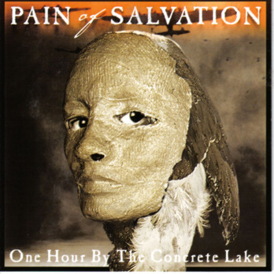 アルバム/One Hour By the Concrete Lake/Pain Of Salvation