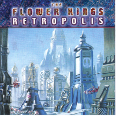 Retropolis/The Flower Kings