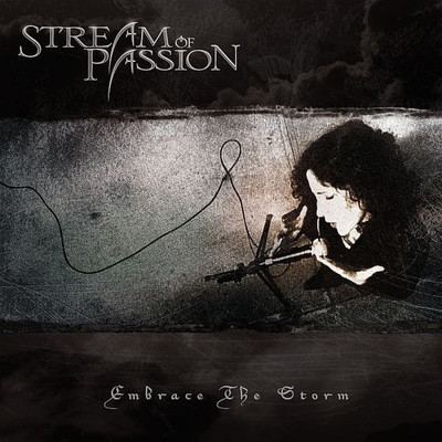 Embrace the Storm/Stream Of Passion
