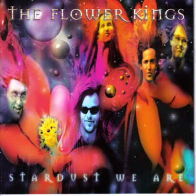 Stardust We Are/The Flower Kings