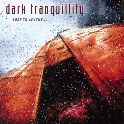 Lost to Apathy - EP/Dark Tranquillity
