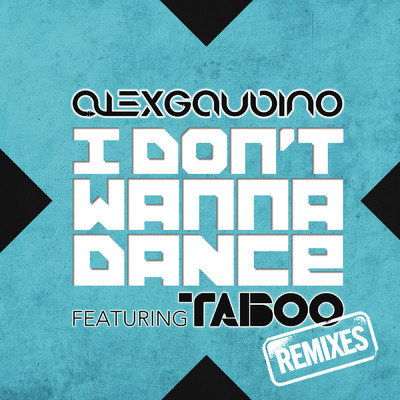 I Don't Wanna Dance (Simon De Jano Remix) feat.Taboo/Alex Gaudino