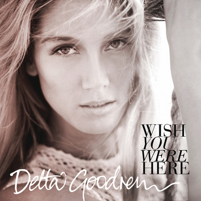 アルバム/Wish You Were Here - EP/Delta Goodrem