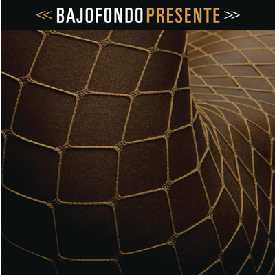 アルバム/Presente/Bajofondo