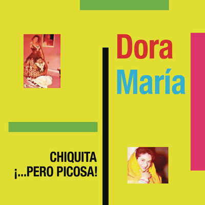 アルバム/Chiquita Pero Picosa/Dora Maria