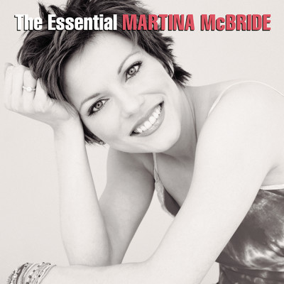 アルバム/The Essential Martina McBride/Martina McBride