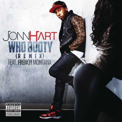 シングル/Who Booty (Remix) (Explicit) feat.French Montana/Jonn Hart