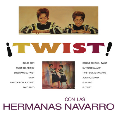 シングル/El Twist (The Twist)/Hermanas Navarro
