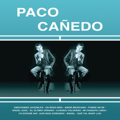 Pobre de Mi ((Mister Blue))/Paco Canedo