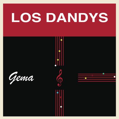 Gema/Los Dandys