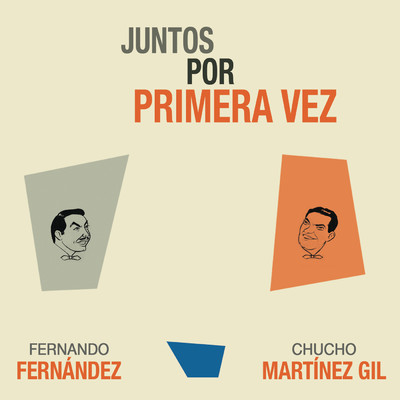 Juntos Por Primera Vez/Fernando Fernandez／Chucho Martinez Gil