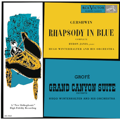 Gershwin: Rhapsody in Blue - Grofe: Grand Canyon Suite/Byron Janis