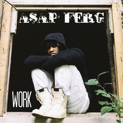 シングル/Work (Clean)/A$AP Ferg