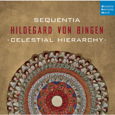 Hildegard von Bingen - Celestial Hierarchy/Sequentia