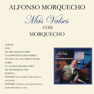 Mas Valses Con Morquecho/Alfonso Morquecho y Conjunto