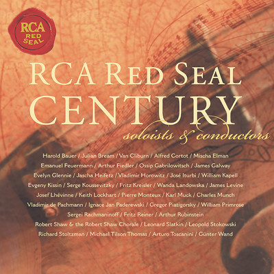 RCA Red Seal Century -  Soloists And Conductors/Various Artists