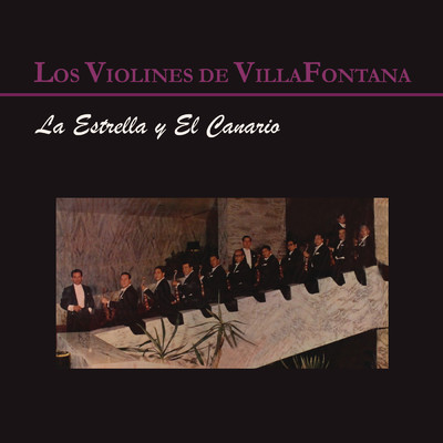 アルバム/La Estrella y el Canario/Los Violines de Villafontana