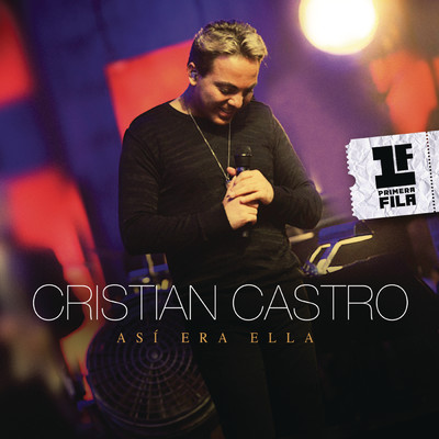 シングル/Asi Era Ella (Primera Fila - Live Version)/Cristian Castro