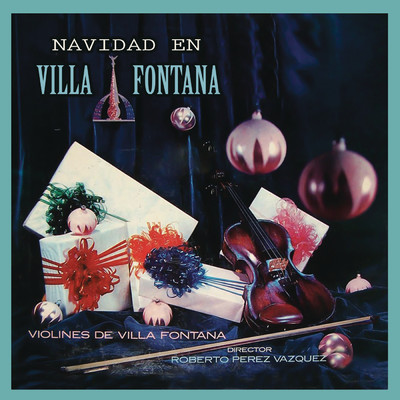 Navidad en Villa Fontana/Los Violines de Villafontana De Roberto Perez V