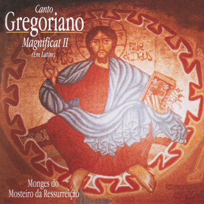 CANTO GREGORIANO - MAGNIFICAT II/MONGES DO MOSTEIRO DA RESSUREICAO