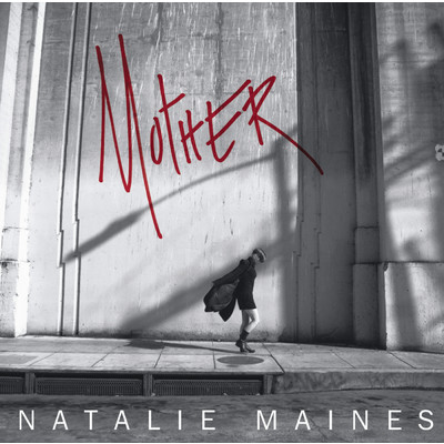 Mother/Natalie Maines