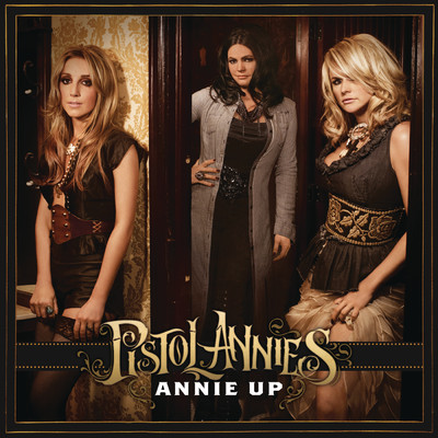 Girls Like Us/Pistol Annies／Miranda Lambert／Ashley Monroe／Angaleena Presley