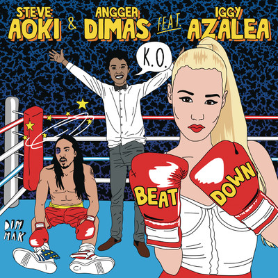 シングル/Beat Down feat.Iggy Azalea/Steve Aoki／Angger Dimas