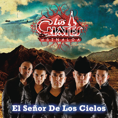 El Senor de los Cielos/Los Cuates de Sinaloa