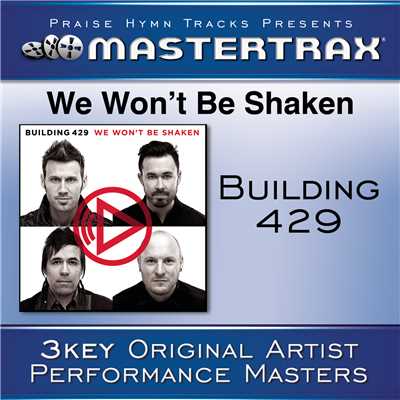 We Won't Be Shaken (With Background Vocals) (Performance Track)/Building 429