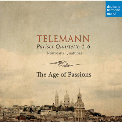 アルバム/Telemann: Pariser Quartette 4-6/The Age of Passions