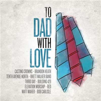 To Dad, With Love/Various Artists