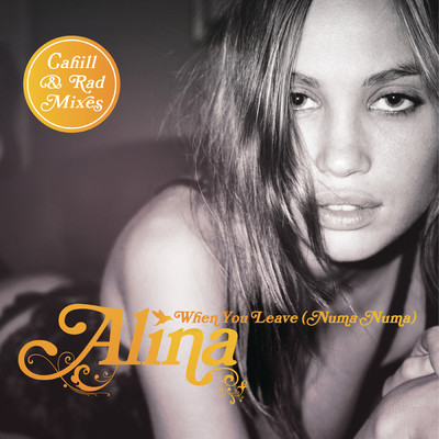 アルバム/When You Leave (Numa Numa) [Remixes Part 2]/Alina