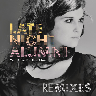 You Can Be the One (Live)/Late Night Alumni