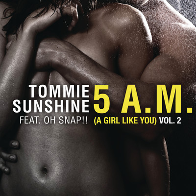シングル/5 AM (A Girl Like You) (Space Cowboy Remixx) feat.Oh Snap！/Tommie Sunshine