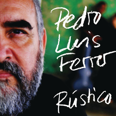 Rustico/Pedro Luis Ferrer