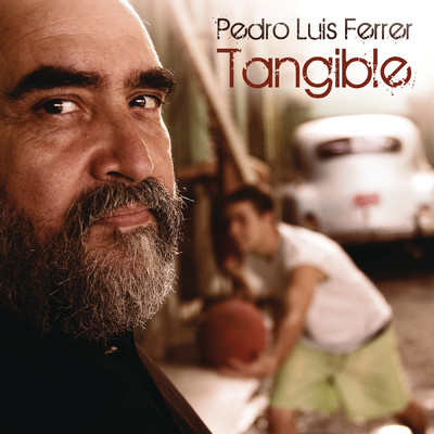Tangible/Pedro Luis Ferrer