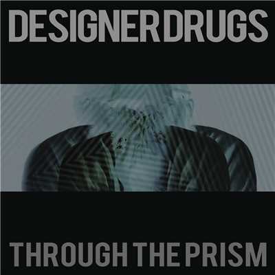 シングル/Through the Prism (Alvin Risk Remix)/DesignerDrugs