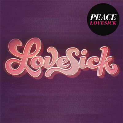 Lovesick/Peace