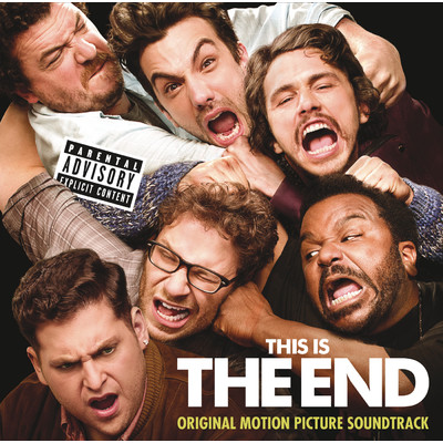 This Is The End: Original Motion Picture Soundtrack (Explicit)/Various Artists