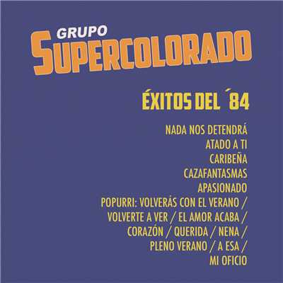 Nada Nos Detendra (Breackin There's No Stopping Us)/Grupo Supercolorado