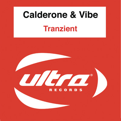 シングル/Tranzient/Calderone／Vibe