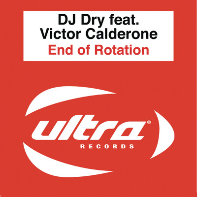 End of Rotation (Victor Calderone's 'Let Me Set You Free' Edit) feat.Victor Calderone/DJ Dry