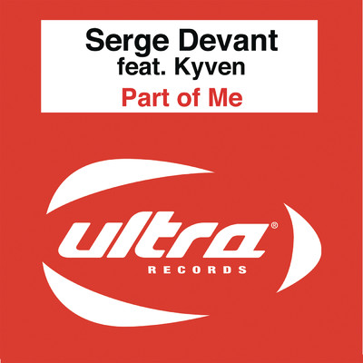 シングル/Part of Me (Serge Devant vs. Benny Maze Dub Mix)/Serge Devant