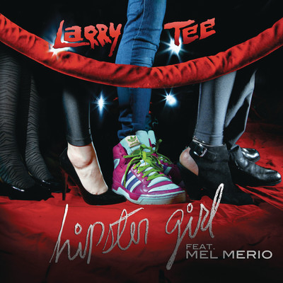 Hipster Girl (Radio Mix)/Larry Tee
