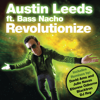 アルバム/Revolutionize feat.Bass Nacho/Austin Leeds