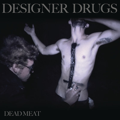 シングル/Dead Meat (Leg Lifters Remix) feat.Justin Pearson/DesignerDrugs