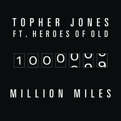 Million Miles (Topher Jones Remix)/Topher Jones