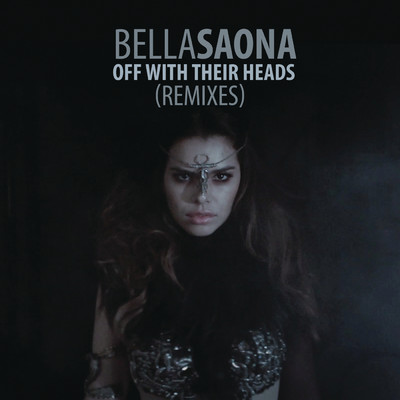 Off With Their Heads (Curl Up Remix)/BellaSaona