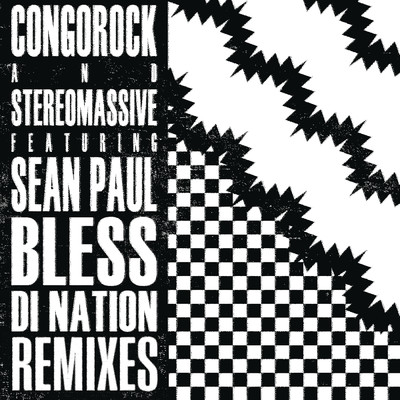 Bless Di Nation (Clockwork Remix) feat.Sean Paul/Congorock／Stereo Massive