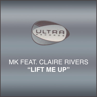 アルバム/Lift Me Up feat.Claire Rivers/MK